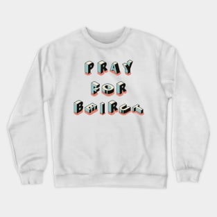 Pray for Beirut Lebanon Crewneck Sweatshirt